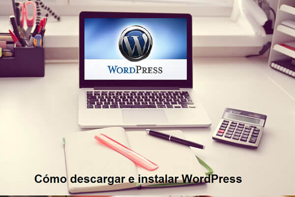 Cómo descargar e instalar WordPress