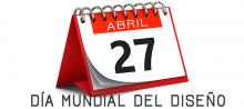 Día mundial del Diseño Gráfico. 27 de abril Día mundial del Diseño Gráfico. 27 de abril