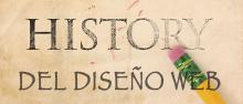 Historia del Diseño Web Historia del Diseño Web